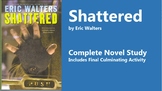 Shattered by Eric Walters: Complete Novel Study