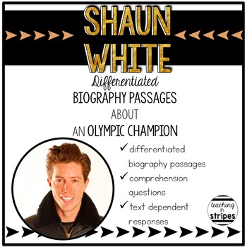 Preview of Shaun White: Differentiated Biography Passages and Reading Comprehension