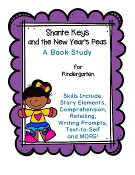Preview of Shante Keys and the New Year's Peas No Prep Book Study for Kindergarten