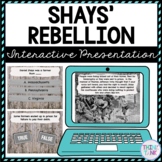 Shays' Rebellion Interactive Google Slides™ Presentation |
