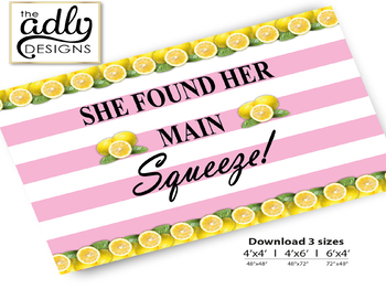 Preview of She Found her Main Squeeze Backdrop,Banner, Bridal Shower, Lemon Lemonade