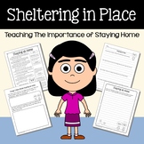 Sheltering in Place: Teaching the Importance of Staying Ho