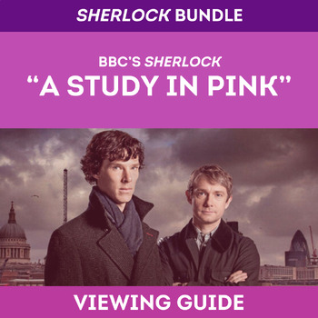 Preview of Sherlock BBC A Study In Pink: Viewing Guide