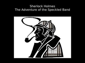Preview of Sherlock Holmes "The Adventure of the Speckled Band" Unit PowerPoint