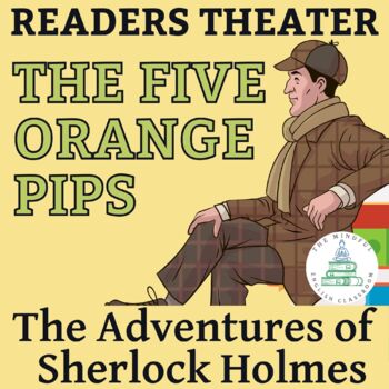 Sherlock Holmes | The Five Orange Pips | Readers Theater Script | Mystery  Unit