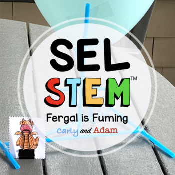 Preview of Fergal is Fuming Self Management SEL Activity and Read Aloud STEM Challenge