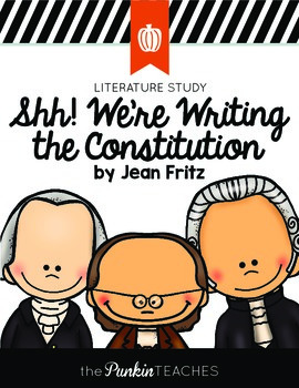 Preview of Shh! We're Writing the Constitution Literature Study