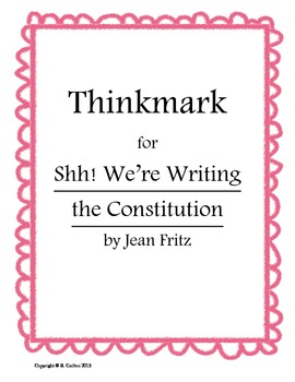 Preview of Shh! We're Writing the Constitution Thinkmark