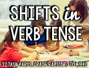 Preview of Shifts in Verb Tense L.5.1.D