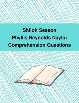 Preview of Shiloh Season Comprehension Questions for Grades 4-6