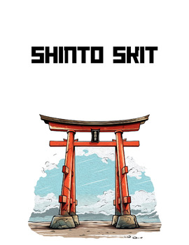 Preview of Shinto Skit