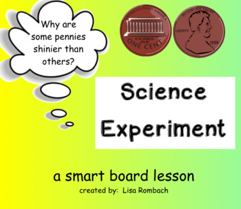 Preview of Shiny Penny Experiment Science Smart Board Lesson for Beginning Learners