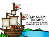 Ship Shape Turkeys: A PreK-K Thanksgiving Challenge