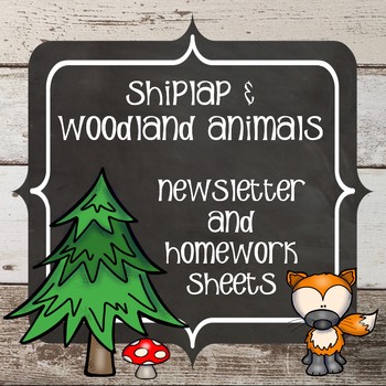 Preview of Shiplap and Woodland Animal Newsletters and Weekly Homework Sheets - Editable