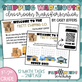 Preview of Shipping Warehouse - Classroom Transformation (2.NBT.A&B) Place Value/Addition