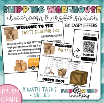 Preview of Shipping Warehouse - Classroom Transformation (5.NBT.B.5) Multiplying