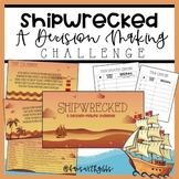 Shipwrecked: A Decision Making Challenge