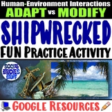 Shipwrecked Geography Survival Challenge | Adapt and Modif