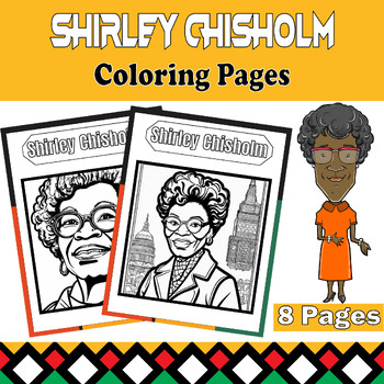 Preview of Shirley Chisholm Coloring Pages Set - 8 Printable Sheets for Black History Month
