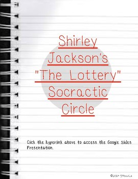 Preview of Shirley Jackson's "The Lottery" Socratic Circle Google Slides Presentation