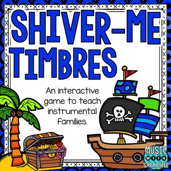 Preview of Shiver-Me-Timbres! Instrument Families Game