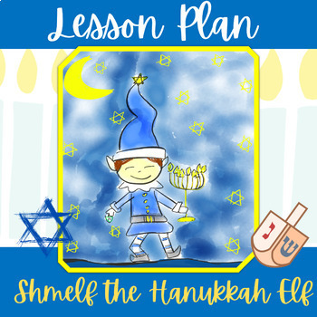 Preview of Shmelf the Hanukkah Elf by Wolfe Holidays Around the World  Lesson