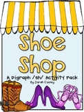 Shoe Shop:  A Digraph /sh/ Activity Pack