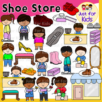 Shoe Store Clipart by Just For Kids．51pcs by Just For Kids | TPT