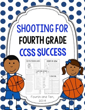Preview of Shooting for Fourth Grade ELA CCSS Success