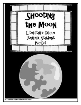 Preview of Shooting the Moon Literature Circle Journal Student Packet