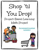 Shop 'til You Drop: A Money, Graphing & More Project-Based