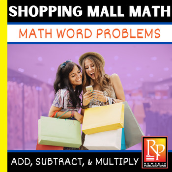 Consumer Math Word Problems Shopping Mall Math By Remedia