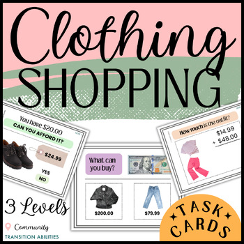 Preview of Shopping for Clothing on a Budget | Life Skills Money Math Activity | TASK CARDS
