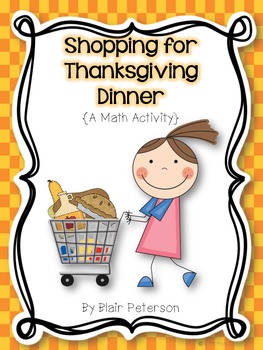 Preview of Shopping for Thanksgiving Dinner {A Math Activity}