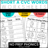 FREE NO PREP Print & Go Short A Worksheets CVC Word Work