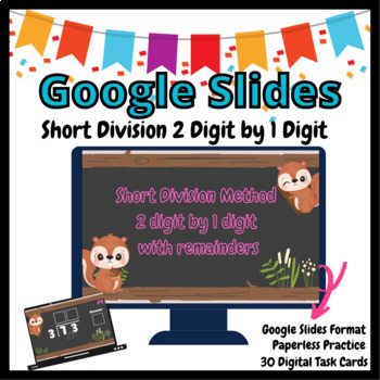 Preview of Short Division 2 Digit by 1 Digit- With Remainders GOOGLE Slides Task Cards