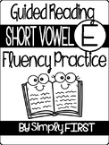 Fluency Practice: Short E
