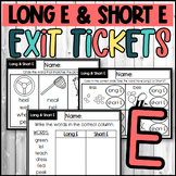 Short E and Long E Words Exit Tickets Exit Tickets Assessm