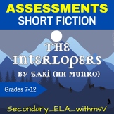 Short Fiction Assessments - The Interlopers by Saki grades 7-12