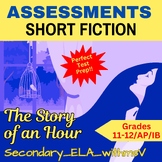 Short Fiction Assessments The Story of an Hour grades 11-1