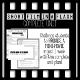 Short Film in a Flash Complete Unit Plan (Make a Mini-Movi