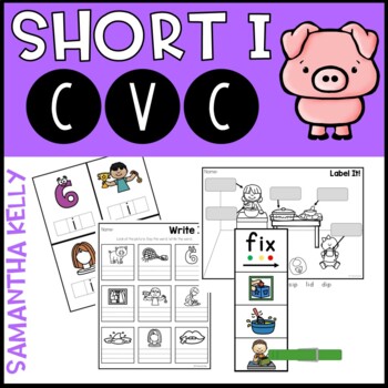 Preview of Short I CVC Activities | Short Vowels Phonics | Medial I