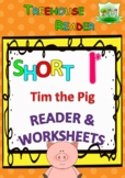Short I Vowel Reader & Worksheets & Flashcards: Tim the Pig