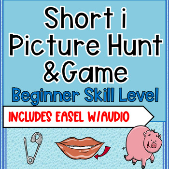 Preview of Short I Vowel Sound Picture Hunt Beginner Level & Easel w/Audio