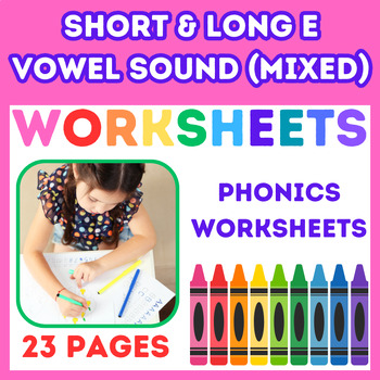 Preview of Short & Long E Vowel Sound (Mixed) - Reading Phonics Worksheets