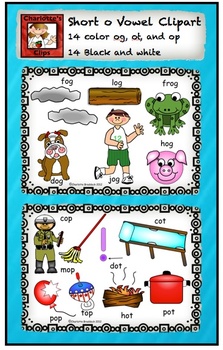 Short O Vowel Clipart Set -og, ot, and op word Famiies by Charlotte's Clips