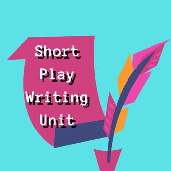 Preview of Short-Play Writing Unit