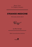 Short Play for Students: Strange Medicine