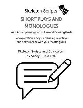 Preview of Short Plays and Monologues - Skeleton Scripts, Curriculum, and Devising Guide