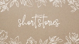 Short Stories Unit Notes